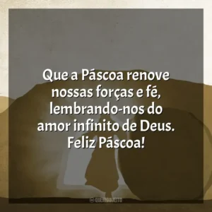 Que a Páscoa renove nossas forças e fé, lembrando-nos do amor infinito de Deus. Feliz Páscoa! Feliz Páscoa 2024