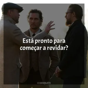 Está pronto para começar a revidar? Magnatas do Crime (Filme)