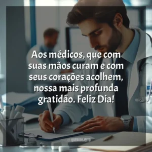 Aos médicos, que com suas mãos curam e com seus corações acolhem, nossa mais profunda gratidão. Feliz Dia! Dia do Médico