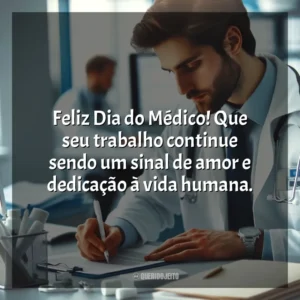Feliz Dia do Médico! Que seu trabalho continue sendo um sinal de amor e dedicação à vida humana. Dia do Médico