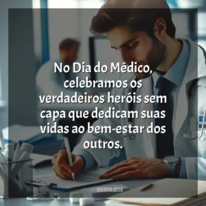 No Dia do Médico, celebramos os verdadeiros heróis sem capa que dedicam suas vidas ao bem-estar dos outros. Dia do Médico