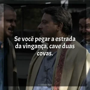 Se você pegar a estrada da vingança, cave duas covas. Gangues de Wasseypur (Filme)