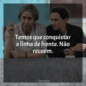 Temos que conquistar a linha de frente. Não recuem. Golda: A Mulher de Uma Nação (Filme)