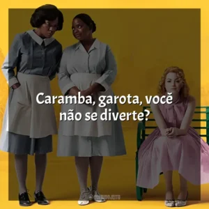 Caramba, garota, você não se diverte? Histórias Cruzadas (Filme)