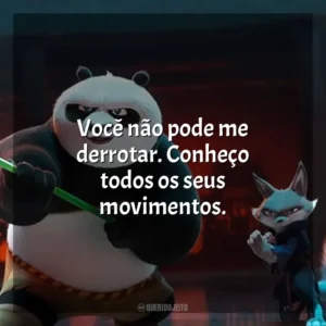 Você não pode me derrotar. Conheço todos os seus movimentos. Kung Fu Panda 4 (Filme)