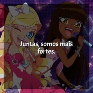Juntas, somos mais fortes. LoliRock (Série)