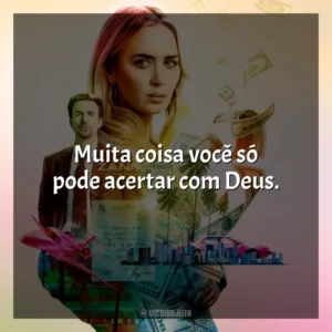 Muita coisa você só pode acertar com Deus. Máfia da Dor (Filme)