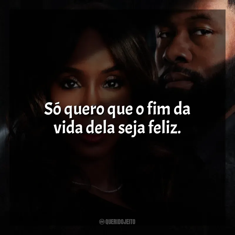 Frases de efeito do filme Mea Culpa: Só quero que o fim da vida dela seja feliz.