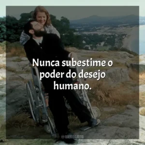 Nunca subestime o poder do desejo humano. Meu Pé Esquerdo (Filme)