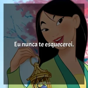 Eu nunca te esquecerei. Mulan (Filme)