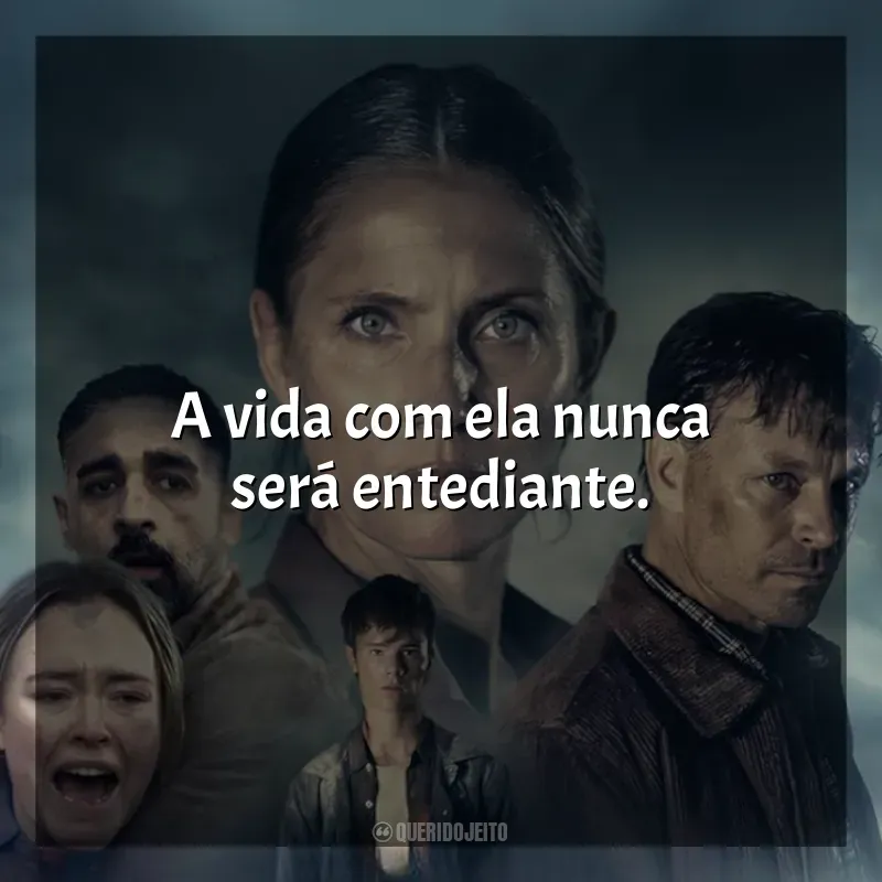 Frases do Filme O Abismo: A vida com ela nunca será entediante.