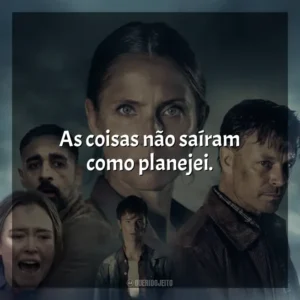 As coisas não saíram como planejei. O Abismo (Filme)