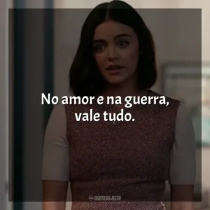 No amor e na guerra, vale tudo. O Jogo do Amor – Ódio (Filme)