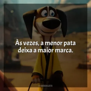 Às vezes, a menor pata deixa a maior marca. O Lendário Cão Guerreiro (Filme)