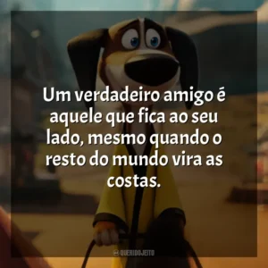 Um verdadeiro amigo é aquele que fica ao seu lado, mesmo quando o resto do mundo vira as costas. O Lendário Cão Guerreiro (Filme)