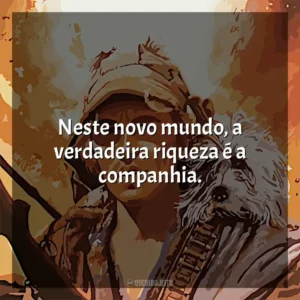 Neste novo mundo, a verdadeira riqueza é a companhia. O Menino e seu Cachorro (Filme)