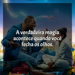 A verdadeira magia acontece quando você fecha os olhos. O Príncipe Esquecido (Filme)
