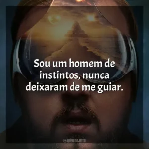 Sou um homem de instintos, nunca deixaram de me guiar. O Problema dos 3 Corpos (Série)