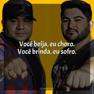 Você beija, eu choro. Você brinda, eu sofro. Os Barões Da Pisadinha