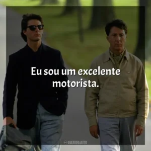 Eu sou um excelente motorista. Rain Man (Filme)