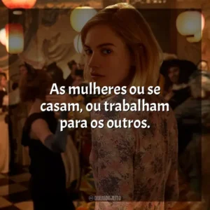 As mulheres ou se casam, ou trabalham para os outros. Rebecca – A Mulher Inesquecível (Filme)