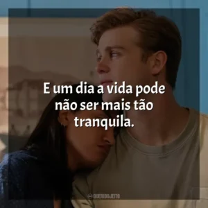 E um dia a vida pode não ser mais tão tranquila. Um Dia (Série)