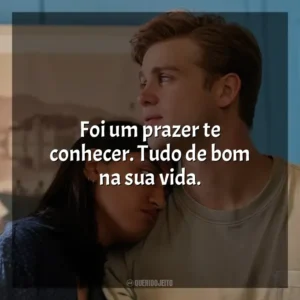 Foi um prazer te conhecer. Tudo de bom na sua vida. Um Dia (Série)