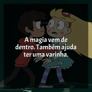 A magia vem de dentro. Também ajuda ter uma varinha. Star vs. As Forças do Mal (Série)