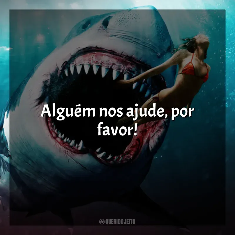 Frases de Tubarão: Mar de Sangue filme: Alguém nos ajude, por favor!