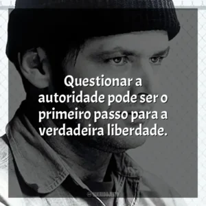Questionar a autoridade pode ser o primeiro passo para a verdadeira liberdade. Um Estranho no Ninho (Filme)