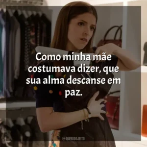 Como minha mãe costumava dizer, que sua alma descanse em paz. Um Pequeno Favor (Filme)