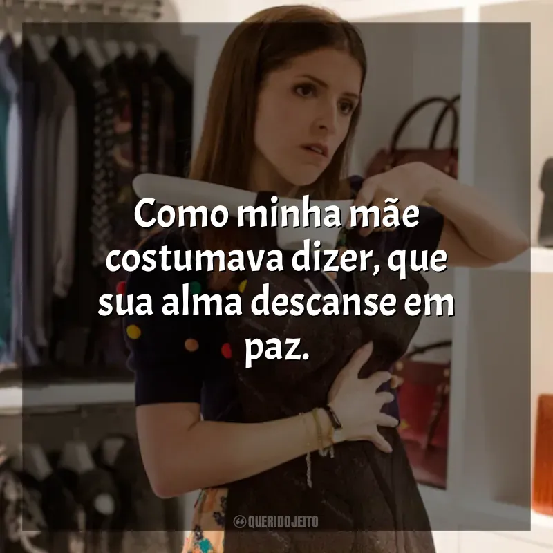 Frases Um Pequeno Favor filme: Como minha mãe costumava dizer, que sua alma descanse em paz.