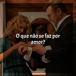 O que não se faz por amor? Vingança a Sangue-Frio (Filme)