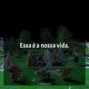 Essa é a nossa vida. Zona de Interesse (Filme)
