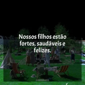 Nossos filhos estão fortes, saudáveis e felizes. Zona de Interesse (Filme)