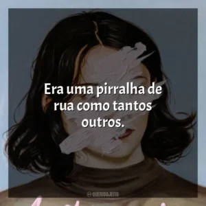 Era uma pirralha de rua como tantos outros. A Estrangeira (Livro)