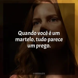 Quando você é um martelo, tudo parece um prego. A Mulher na Janela (Filme)