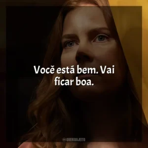 Você está bem. Vai ficar boa. A Mulher na Janela (Filme)