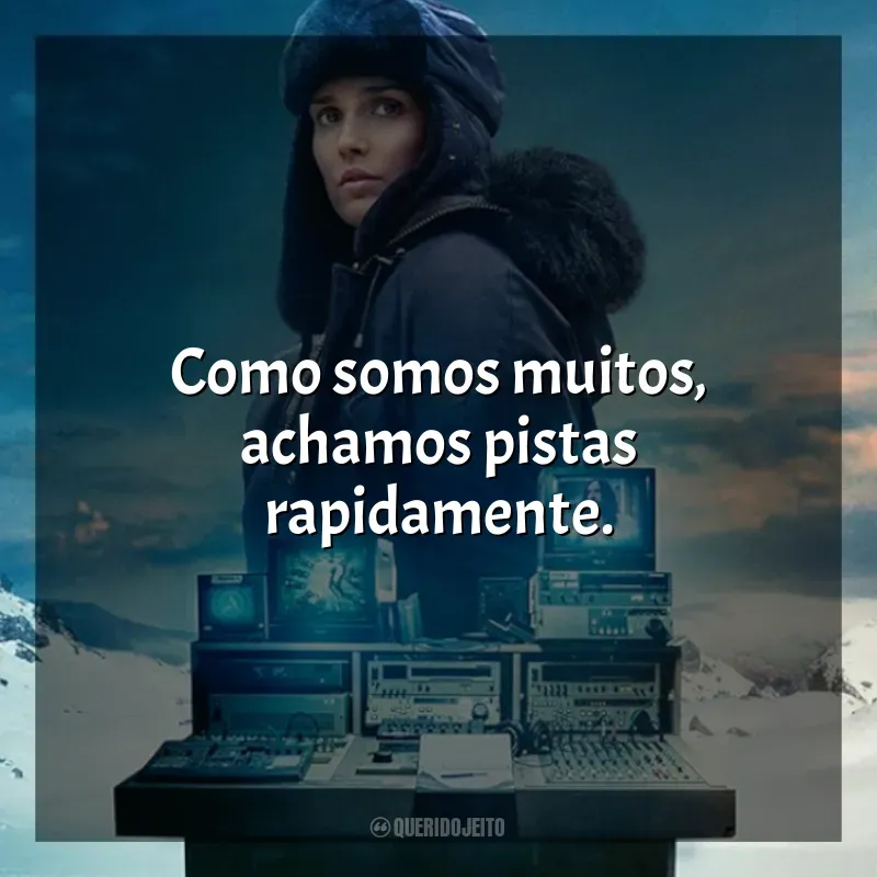 Como somos muitos, achamos pistas rapidamente. Antracite (Série)