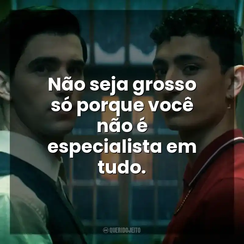 Não seja grosso só porque você não é especialista em tudo. Garotos Detetives Mortos (Série)