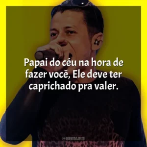 Papai do céu na hora de fazer você, Ele deve ter caprichado pra valer. MC Leozinho