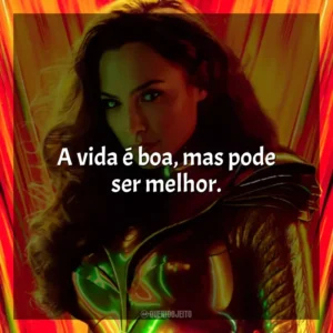 A vida é boa, mas pode ser melhor. Mulher-Maravilha 1984 (Filme)