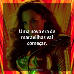 Uma nova era de maravilhas vai começar. Mulher-Maravilha 1984 (Filme)