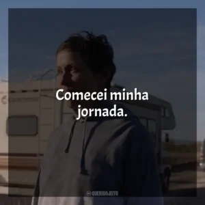 Comecei minha jornada. Nomadland (Filme)