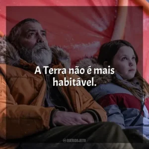A Terra não é mais habitável. O Céu da Meia-Noite (Filme)