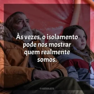 Às vezes, o isolamento pode nos mostrar quem realmente somos. O Céu da Meia-Noite (Filme)