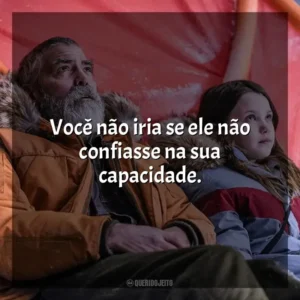 Você não iria se ele não confiasse na sua capacidade. O Céu da Meia-Noite (Filme)
