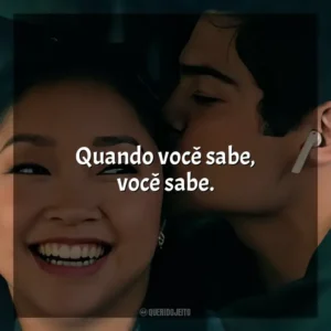 Quando você sabe, você sabe. Para Todos os Garotos 3 (Filme)