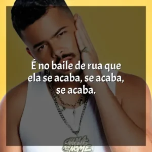 É no baile de rua que ela se acaba, se acaba, se acaba.