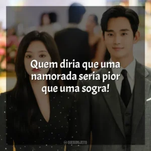 Quem diria que uma namorada seria pior que uma sogra! Rainha das Lágrimas (Série)